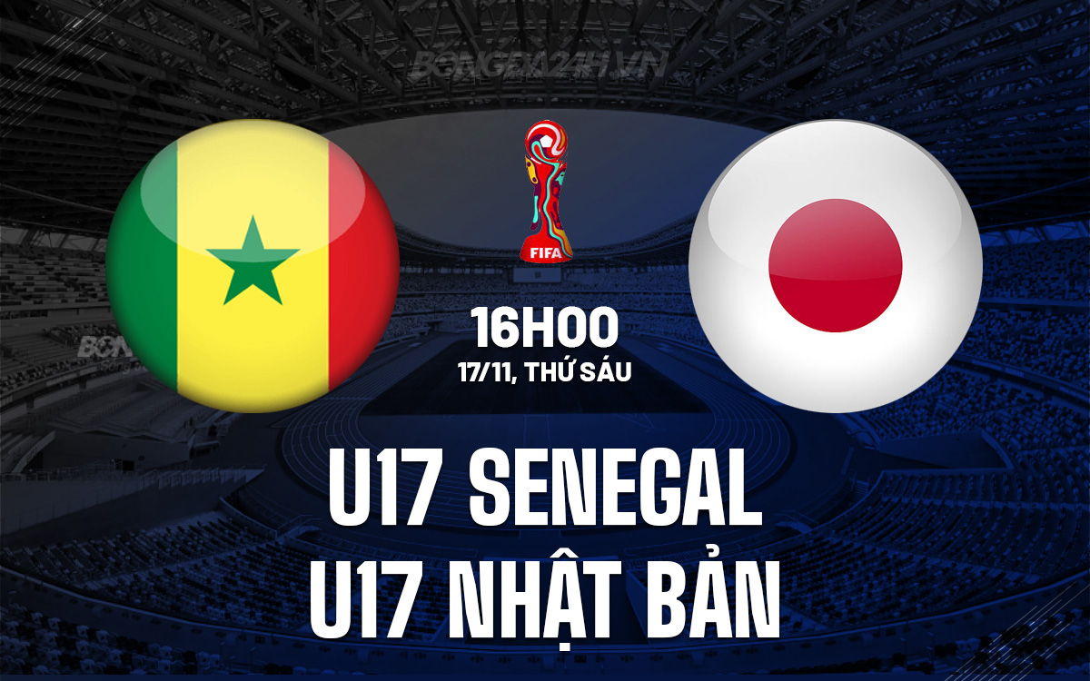 U17 Senegal vs U17 Nhat Ban